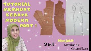 TUTORIAL MEMBUAT KEBAYA MODERN PART 1