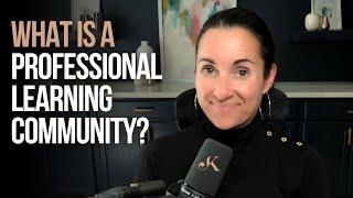 What is a Professional Learning Community PLC?  Kathleen Jasper