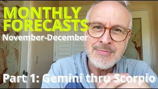 THE BIG REVEAL PART 1. Monthly Forecasts for November-December 2023 Gemini thru Scorpio