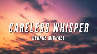 George Michael - Careless Whisper TikTok Remix Lyrics