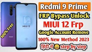 Redmi 9 Prime Frp Bypass Miui 12  Redmi 9 Prime Google Account Bypass New Method 2023  100% Free