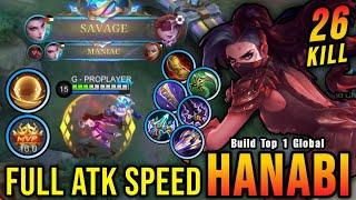 SAVAGE & MANIAC 26 Kills Hanabi Full Attack Speed Build - Build Top 1 Global Hanabi  MLBB