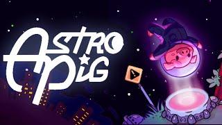 Astro Pig Launch Trailer