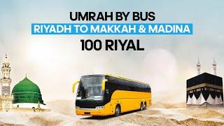 Umrah by Bus Riyadh To Makkah and Madinah  Cheap Ticket Prices from Batha and Haara in Riyadh