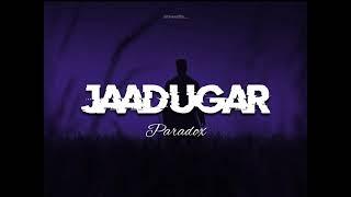 Jaadugar -  Slowed + Reverbed   Paradox°