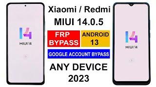 ALL XIAOMI MIUI 14 FRP BYPASS ANDROID 13  REDMI MIUI 14 GOOGLE ACCOUNT BYPASS  MIUI 14 FRP UNLOCK