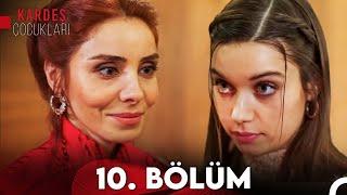 Kardeş Çocukları 10. Bölüm FULL HD