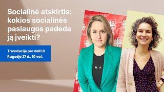 Socialinė atskirtis kokios socialinės paslaugos padeda ją įveikti?