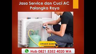 WA 0821 5352 4020 Jasa Service AC Palangkaraya Terbaik