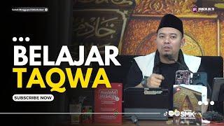 1204.15.06.24 Belajar Taqwa  Ustadz Luqmanulhakim Ayahman