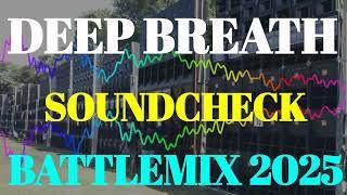 DEEP BREATH SOUNDCHECK BATTLEMIX 2025 AMMC DJ JAYSON ESPANOLA