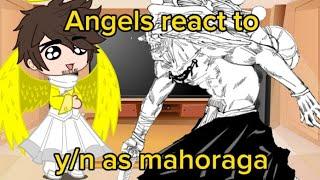 angels of hazbin hotel react to yn as mahoraga