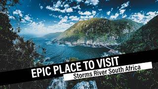 EPIC PLACES TO VISIT  Storms River Garden Route South Africa