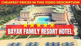 Bayar Family Resort Hotel & Spa  The Cheapest All Inclusive Resort Hotel in Turkey