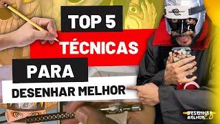 5 TÉCNICAS E DICAS PARA DESENHAR MELHOR