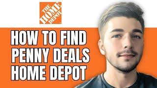 How To Find Penny DealsItems At Home Depot Online 2024 Get Better ClearanceHidden Deals