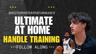 THE ULTIMATE AT HOME HANDLE WORKOUT for hoopers  Keith Poitier Performance