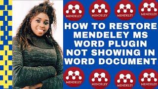 How to restore Mendeley MS. word plugin not showing in word document.