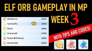 MP WEEK 3 ELF ORB GAMEPLAY WITH TIPS AND CODES