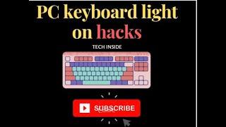 PC keyboard light on hacks  #lifehack  #hack  #short  #video  #shortsvideos