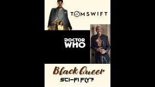 Black Queer Sci-Fi Guys Tom Swift vs Dr Who #drwho #tianrichards #ncutigatwa #youtubeshorts