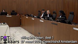 veroordeeld tot medeverdachten en tot een advocaat deel 1- regiezitting Hof Amsterdam 27 maart 2024