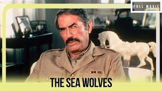 The Sea Wolves  English Full Movie  Action History War