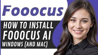 How To Install Fooocus Ai Windows And Mac │Ai Hipe