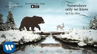 Lily Allen  Somewhere Only We Know Official Audio - John Lewis Christmas Advert