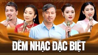 ĐÊM NHẠC ĐẶC BIỆT HỘI TỤ NHỮNG GIỌNG CA BOLERO ĐƯỢC YÊU THÍCH NHẤT - Quang Lập Thu Hường Thúy Hà