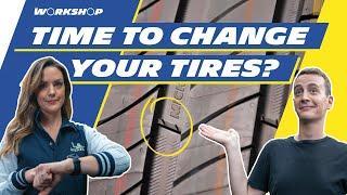 When to replace tires  THE WORKSHOP