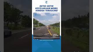 Detik-detik Kecelakaan Mobil di Tol Cipali Penabarak Langsung Kabur