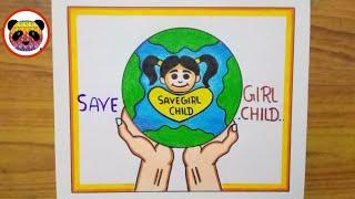 Save Girl Child Drawing  save girl child poster  International Day of girl child day drawing