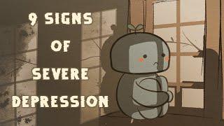 9 Warning Signs of Severe Depression