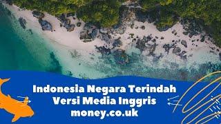 Indonesia Negara Terindah Versi Media Inggris money.co.uk