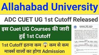 ADC CUET UG 1st Cutoff Released   Allahabad University Affiliated College CUET UG Cutoff 2024