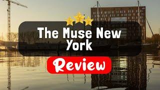 The Muse New York Review - Is This Hotel Worth It?