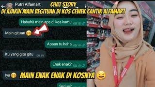 DI AJAKIN MAIN BEGITUAN DI KOS CEWEK CANTIK ALFAMART  CHAT STORY