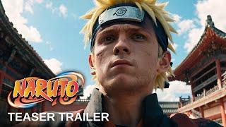 NARUTO  Trailer 2025 Live Action Tom Holland Movie