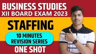 Staffing  ONE SHOT class 12 Business studies Board exam 2023  Complete Revision in simple way