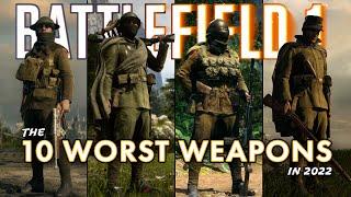 The 10 WORST Weapons in 2022  Battlefield 1