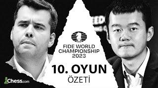 BİLGİSAYAR GİBİ OYNADILAR Dünya Şampiyonluğu Maçı 10. Oyun Özeti Ding - Nepomniachtchi