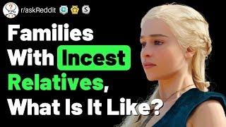 Families With Incest Relatives What Is It Like? raskReddit Reddit Incest