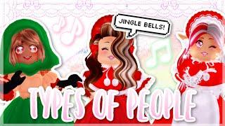 Types of People on CHRISTMAS  Royale High Skit