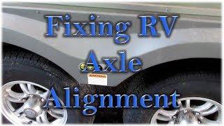 Fixing RV Axle Alignment Correct Track