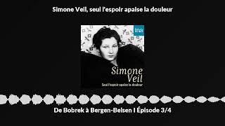 Simone Veil  De Bobrek à Bergen-Belsen 34 I Podcast INA