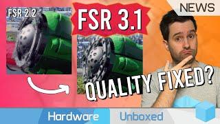 Finally AMD FSR 3.1 Promises Upscaling Quality Improvements