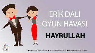 Erik Dalı HAYRULLAH - İsme Özel Oyun Havası