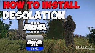 How to Install Desolation Arma III - Arma3Sync - World of Roleplay