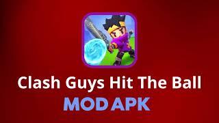How To Download Clash Guys Hit The Ball Mod Apk 